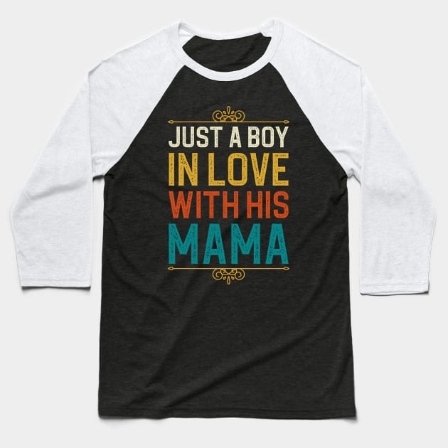 Just A Boy In Love With His Mama Baseball T-Shirt by DragonTees